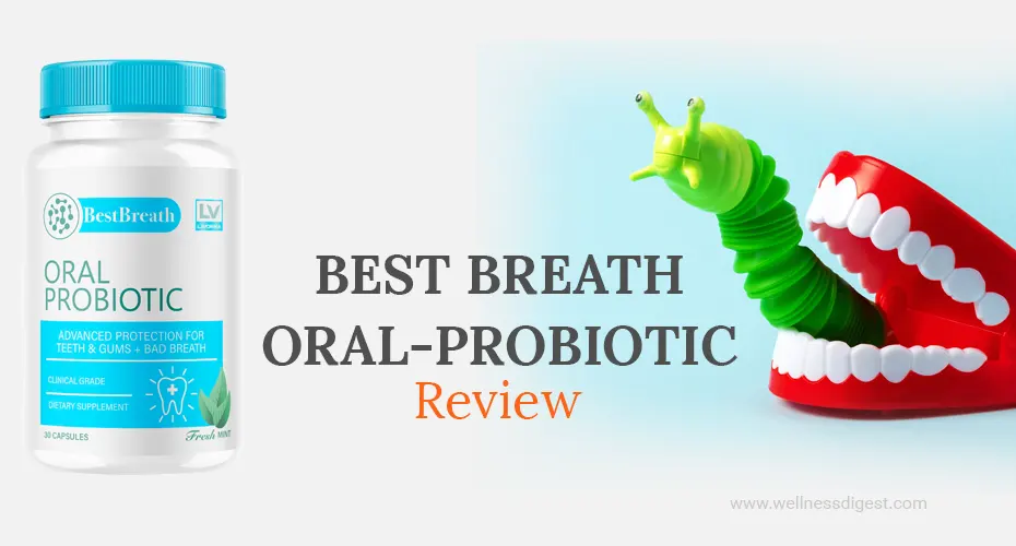 Best Breath Oral Probiotic Review: A Natural Solution for Fresh Breath and Oral Health 1 Best Breath Oral Probiotic