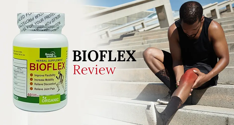 BioFlex Review: Is It the Right Joint Supplement for You? A Detailed Look at Its Benefits and Side Effects