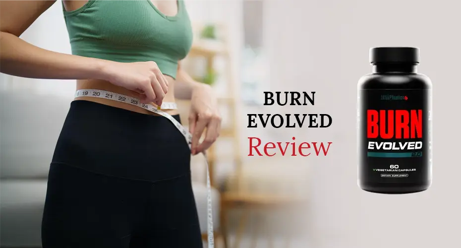 Burn Evolved