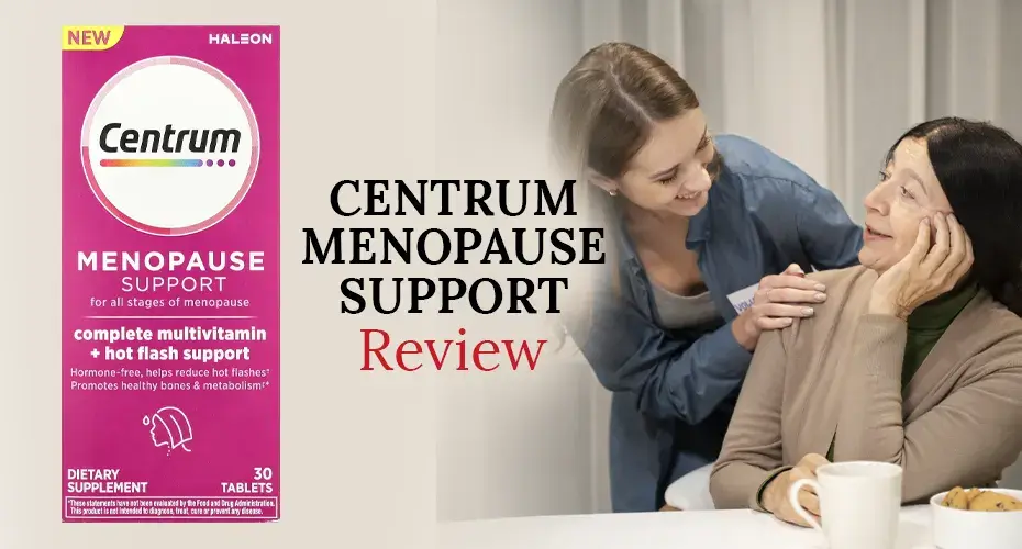 Centrum Menopause Support Review: Does It Really Relieve Hot Flashes and Improve Sleep?