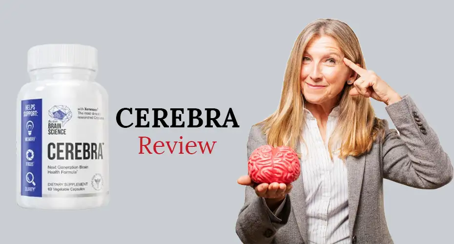 Cerebra Review: How Effective Is It for Boosting Mental Clarity?