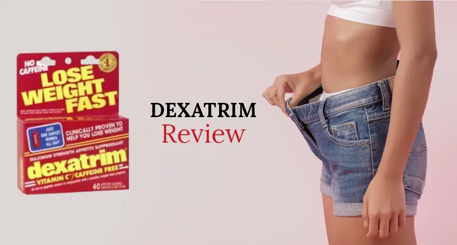Dexatrim Review: Does This Fat Burner Really Control Appetite and Boost Metabolism?