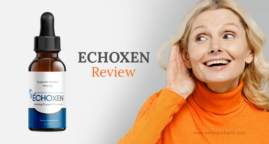 EchoXen Review: Does This Natural Ear Supplement Really Work?