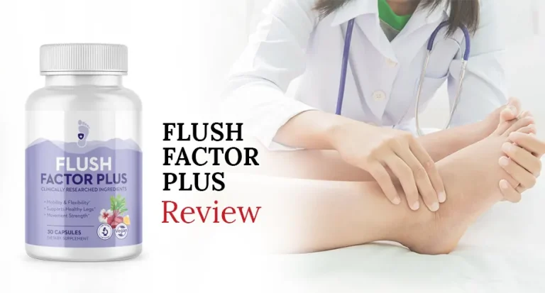 Flush Factor Plus Review : Is It Really Good for Fluid Retention?