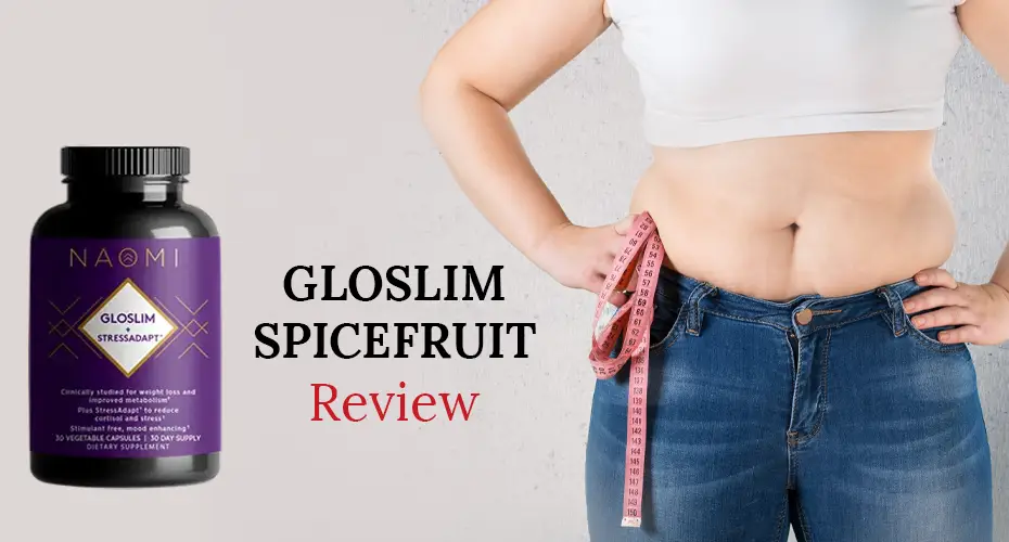 GloSlim SpiceFruit Review: Is It the Right Supplement for Weight Loss and Stress Relief?