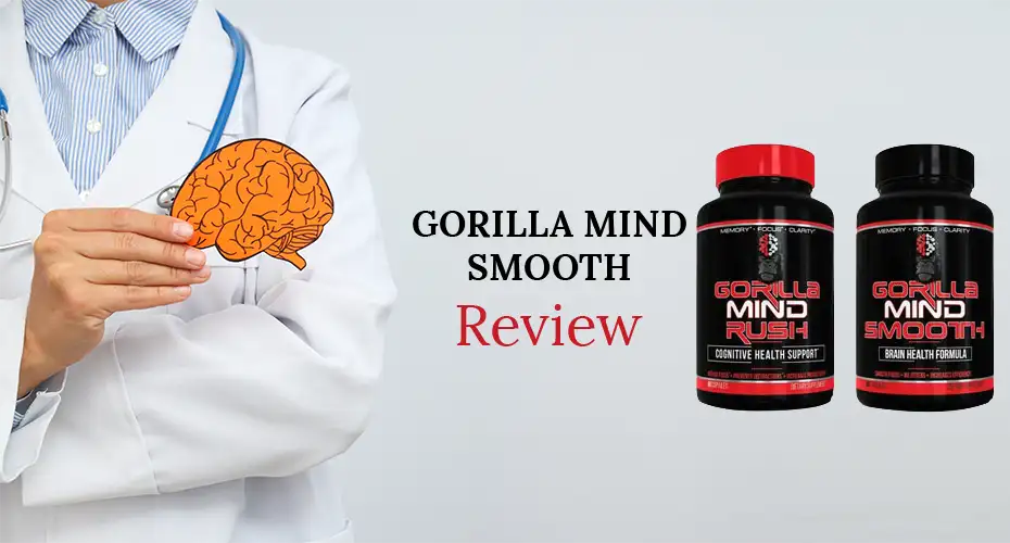 Gorilla Mind Smooth Review: Does It Really Improve Focus and Memory?