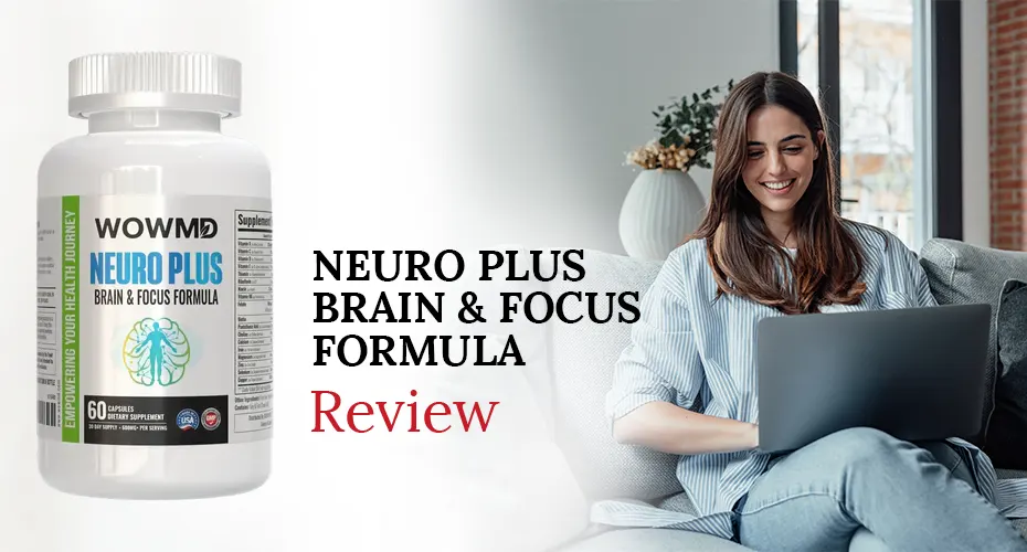 WOWMD Neuro Plus Brain & Focus Formula