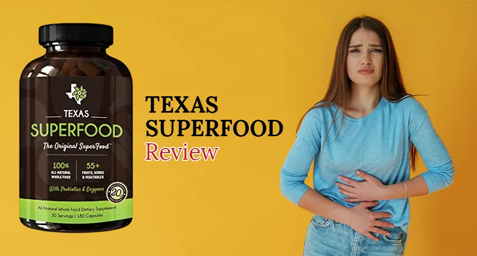 Texas SuperFood Review: Does This Super Supplement Live Up to the Hype?