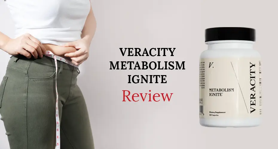 Veracity Metabolism Ignite