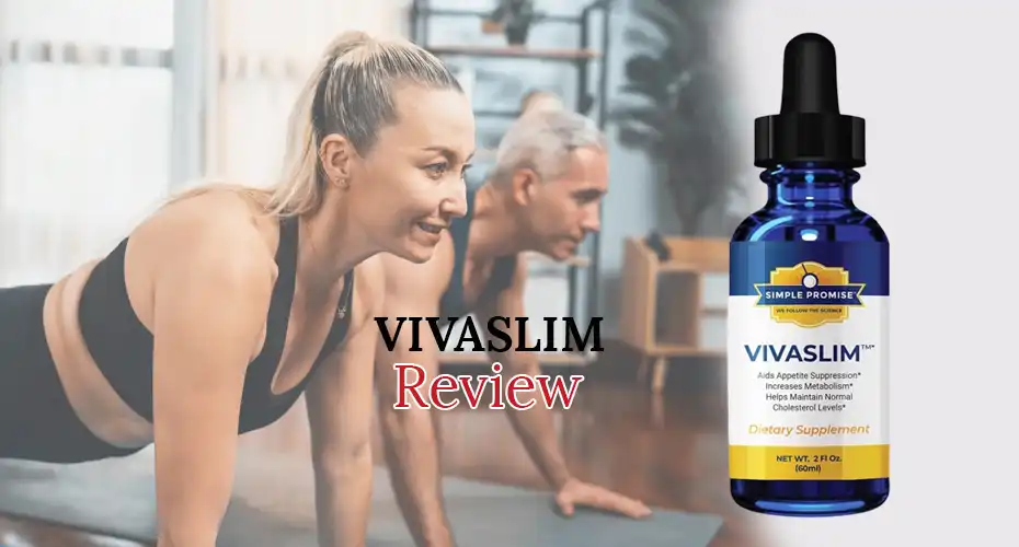 VivaSlim Review: Does It Really Help With Weight Loss and Appetite Control?